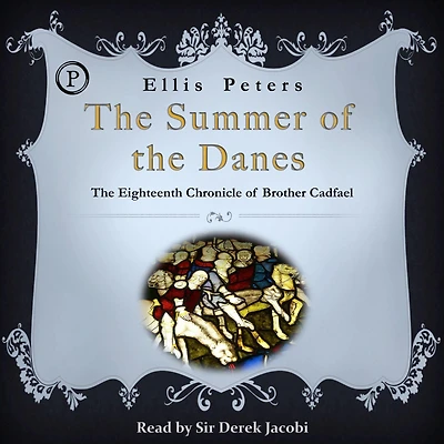 the Summer of Danes (Brother Cadfael Series #18)