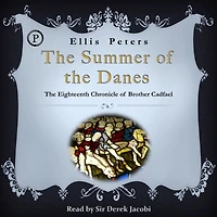 the Summer of Danes (Brother Cadfael Series #18)