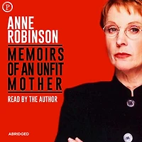 Memoirs of an Unfit Mother (Abridged)