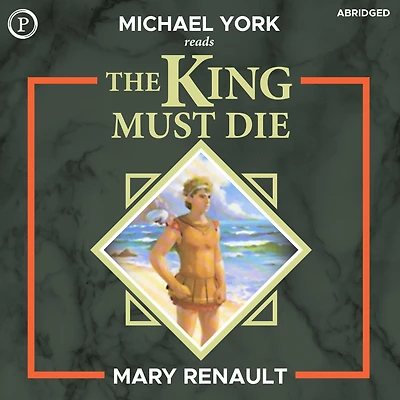 The King Must Die (Abridged)