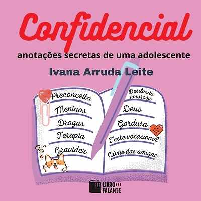 Confidencial - anotações secretas de uma adolescente (Integral)