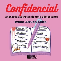 Confidencial - anotações secretas de uma adolescente (Integral)