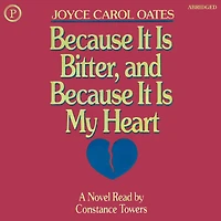 Because It Is Bitter, and My Heart