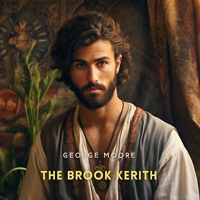The Brook Kerith A Syrian Story