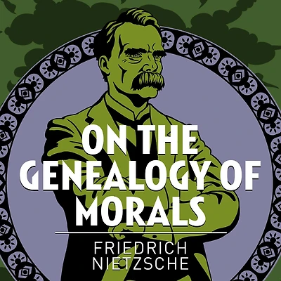 On the Genealogy of Morals (Grapevine Edition)