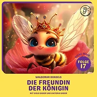 Die Freundin der Königin (Biene Maja, Folge 17)