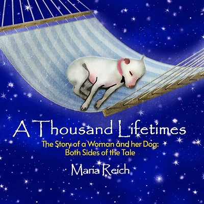 a Thousand LIfetimes: the Story of Woman and Her Dog: Both Sides Tale