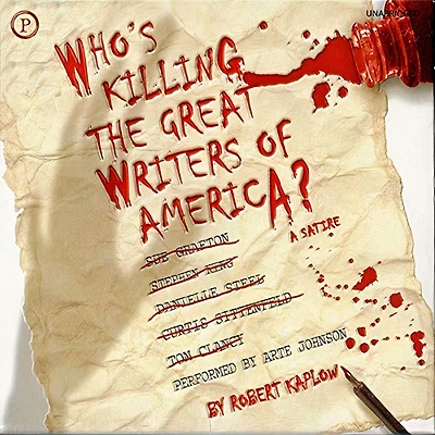 Who's Killing the Great Writers of America?: A Satire