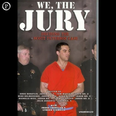 We the Jury: Deciding Scott Peterson Case