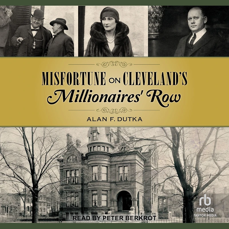 Misfortune on Cleveland's Millionaires' Row