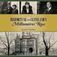 Misfortune on Cleveland's Millionaires' Row