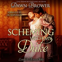 Scheming with My Duke (Linked Across Time, #9)