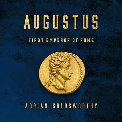 Augustus: First Emperor of Rome