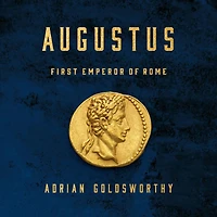 Augustus: First Emperor of Rome