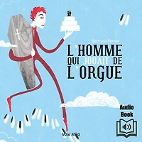 L'homme qui jouait de l'orgue