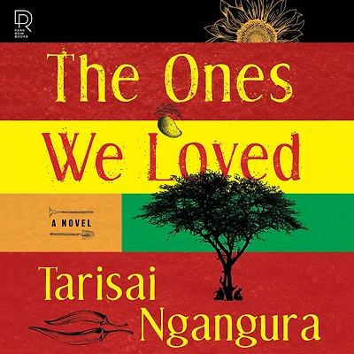 The Ones We Loved: A Novel