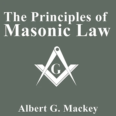 The Principles of Masonic Law (Illustrated)