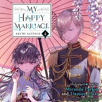 My Happy Marriage, Vol. 4 (light novel)