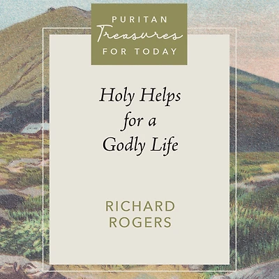 Holy Helps for a Godly Life