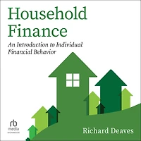 Household Finance: An Introduction to Individual Financial Behavior