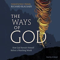 The Ways of God, Updated Edition: How God Reveals Himself Before a Watching World
