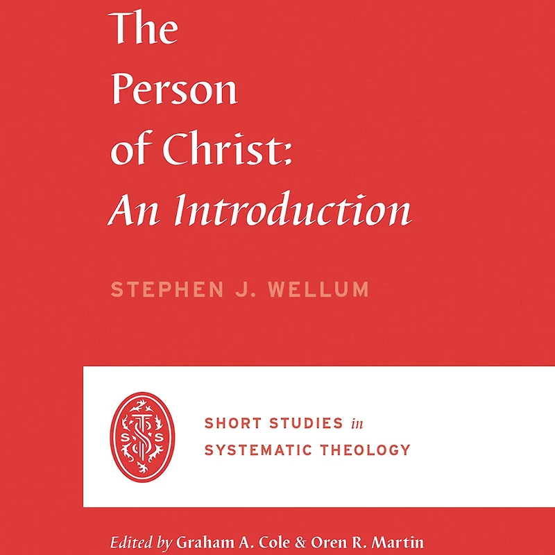 The Person of Christ: An Introduction