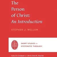 The Person of Christ: An Introduction