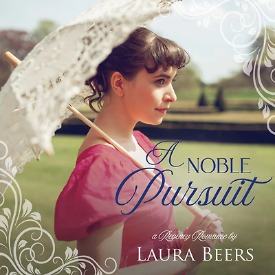 A Noble Pursuit: A Regency Romance
