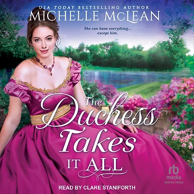 The Duchess Takes it All