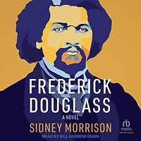 Frederick Douglass: A Novel