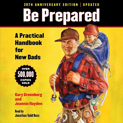 Be Prepared: A Practical Handbook for New Dads
