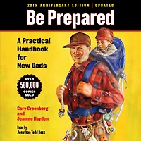 Be Prepared: A Practical Handbook for New Dads
