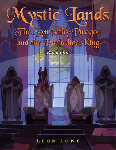 Mystic Lands: the Sympathy Dragon and Prejudice King