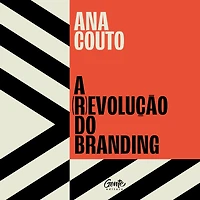 A (r)evolução do branding (Abridged)