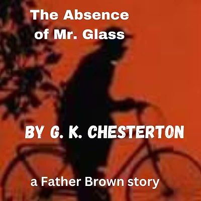 The Absence of Mr. Glass
