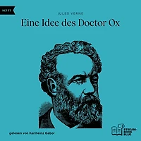 Eine Idee des Doctor Ox