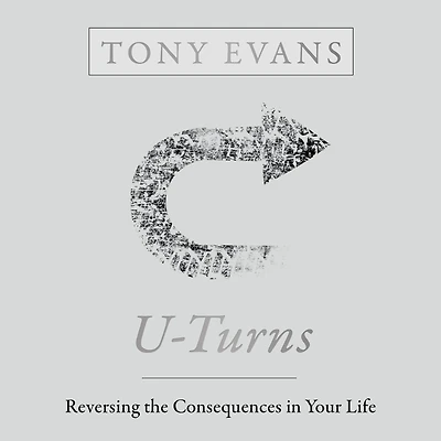 U-Turns: Reversing the Consequences Your Life