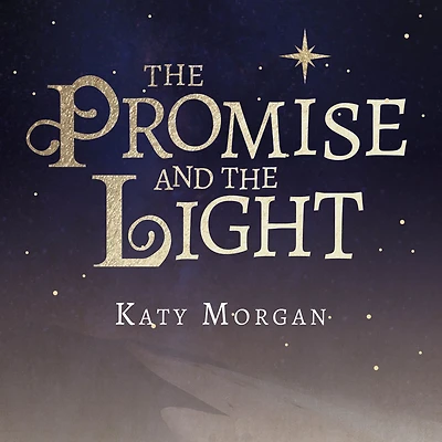 the Promise and Light: A Christmas Retelling