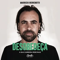 Desobedeça: A sua carreira pede mais (Abridged)