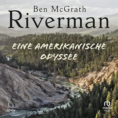 Riverman: Eine amerikanische Odyssee