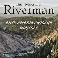 Riverman: Eine amerikanische Odyssee