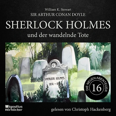 Sherlock Holmes und der wandelnde Tote (Die neuen Abenteuer, Folge 16)