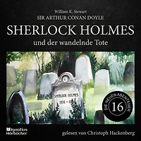 Sherlock Holmes und der wandelnde Tote (Die neuen Abenteuer, Folge 16)