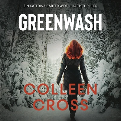 Greenwash - Ein Katerina Carter Wirtschaftsthriller (Ein Wirtschafts-Thriller mit Carter, #4)