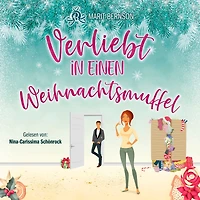 Verliebt in einen Weihnachtsmuffel (ungekürzt)