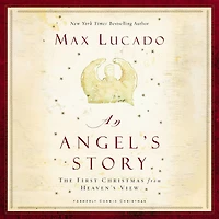 An Angel's Story: The First Christmas from Heaven's View (formerly Cosmic Christmas)