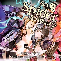 So I'm a Spider, What?, Vol. 14 (light novel)