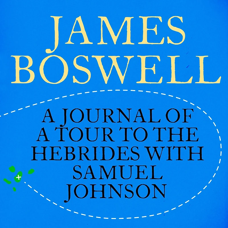 the Journal of a Tour to Hebrides with Samuel Johnson