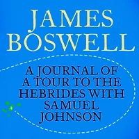 the Journal of a Tour to Hebrides with Samuel Johnson