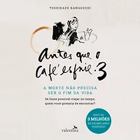 Antes que o Café Esfrie 3: A morte não precisa ser fim da vida (Abridged)